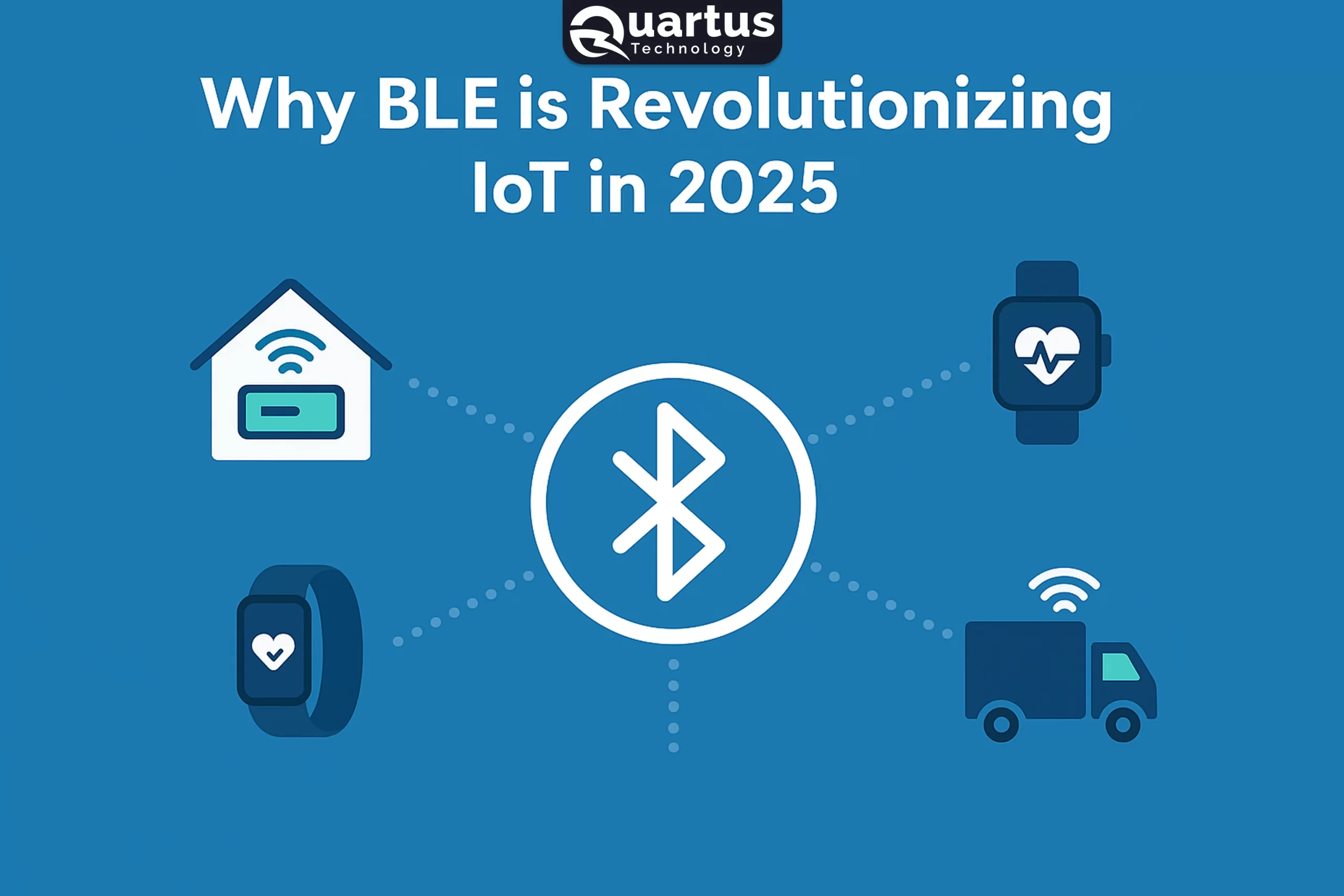 Why BLE is Revolutionizing IoT in 2025