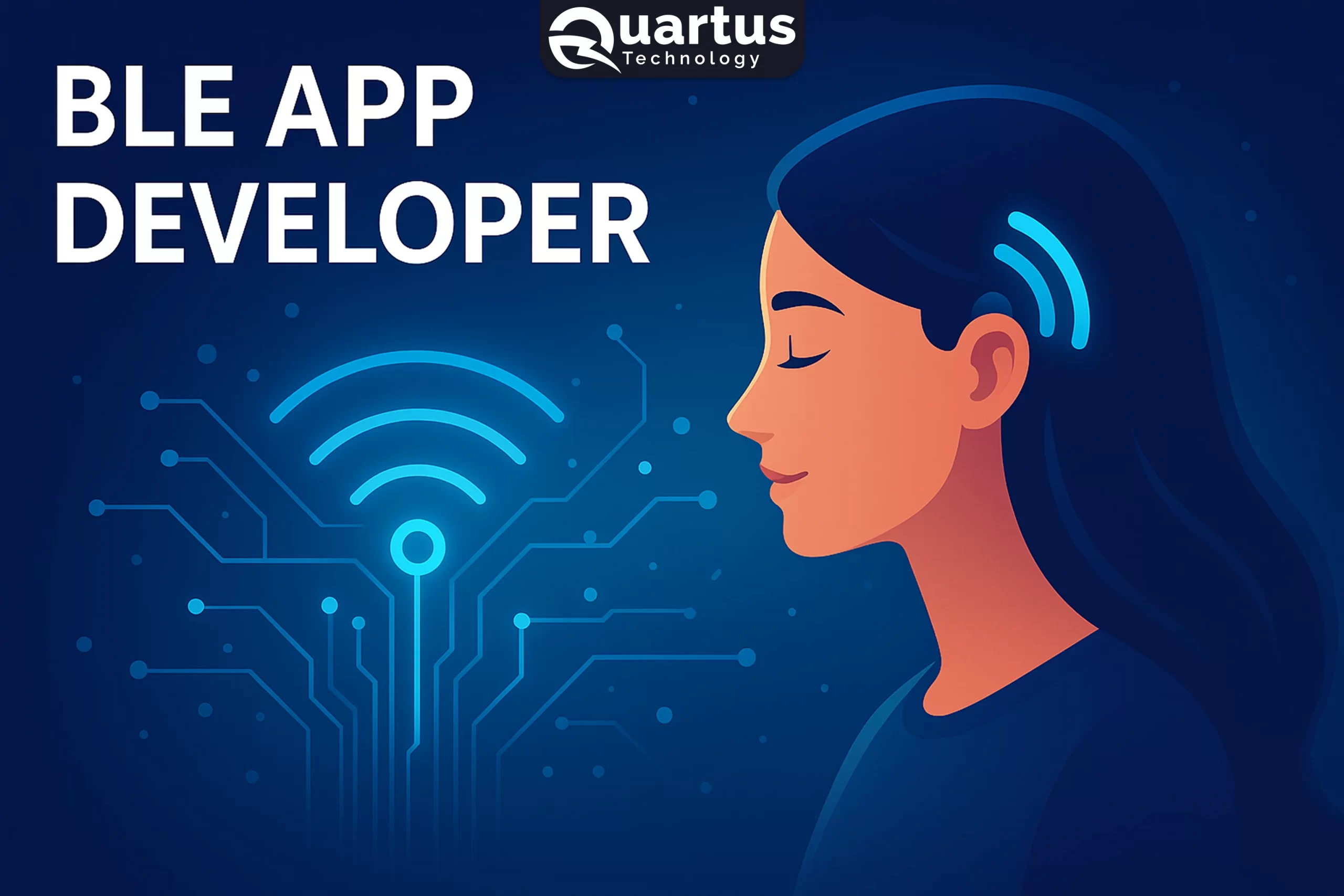 BLE App Developer: Empowering the World Through Invisible Innovation