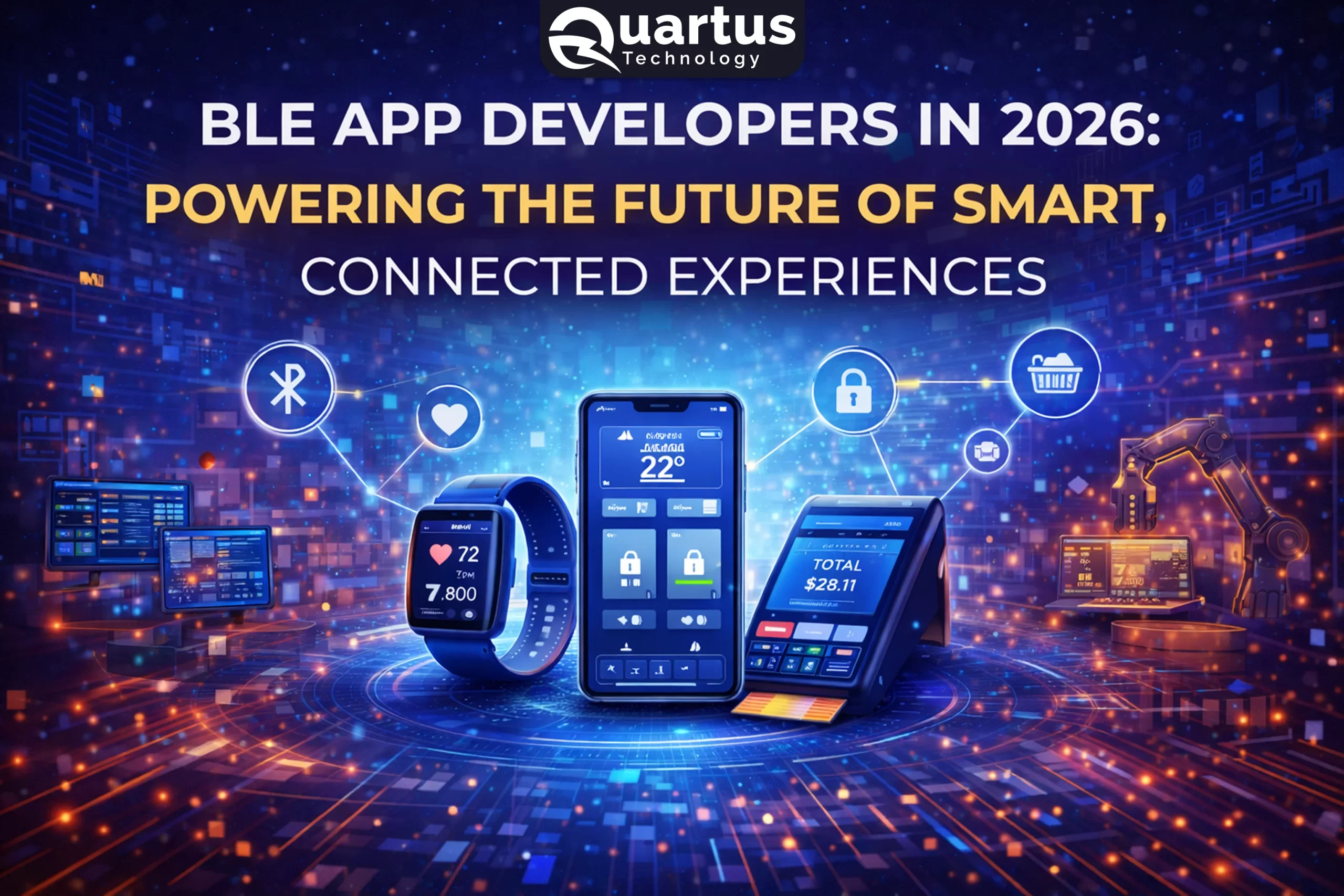 BLE App Developers in 2026: Powering the Future of Smart, Connected Experiences